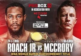 Lamont Roach (24-1-1, 9 KOs) vs Feargal McCrory (16-0, 8 KOs)