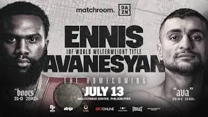 Jaron Ennis (31-0, 28 KOs) vs David Avanesyan (30-4-1, 18 KOs)