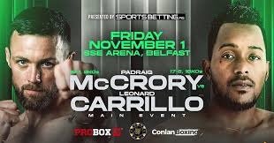 Preview: Padraig McCrory (18-1-0, 9 KOs) vs Leonardo Carrillo (17-5-0, 16 KOs)