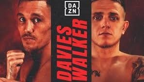 Boxing Match Preview: Liam Davies (16-1-0, 8 KOs) vs. Kurt Walker (12-0-0, 2 KOs)