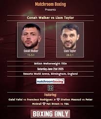 Boxing Match Preview: Conah Walker (15-3-1, 6 KOs) vs. Liam Taylor (28-2-1, 14 KOs)