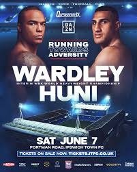 Boxing Match Preview: Fabio Wardley (18-0-1, 17 KOs) vs. Justis Huni (12-0-0, 7 KOs)