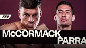 Boxing Match Preview: Pat McCormack (7-0-0, 5 KOs) vs. Miguel Parra Ramirez (25-5-1, 17 KOs)