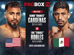 Boxing Match Preview: Ramon Cardenas (26-2-0, 14 KOs) vs. Erik Robles (16-3-0, 10 KOs)
